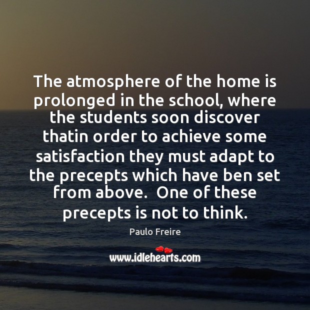 The atmosphere of the home is prolonged in the school, where the Home Quotes Image