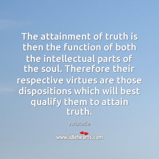 The attainment of truth is then the function of both the intellectual Image