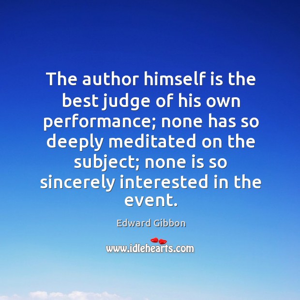 The author himself is the best judge of his own performance; Image