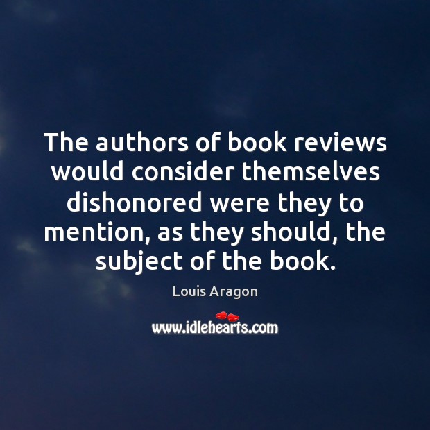 The authors of book reviews would consider themselves dishonored were they to Image