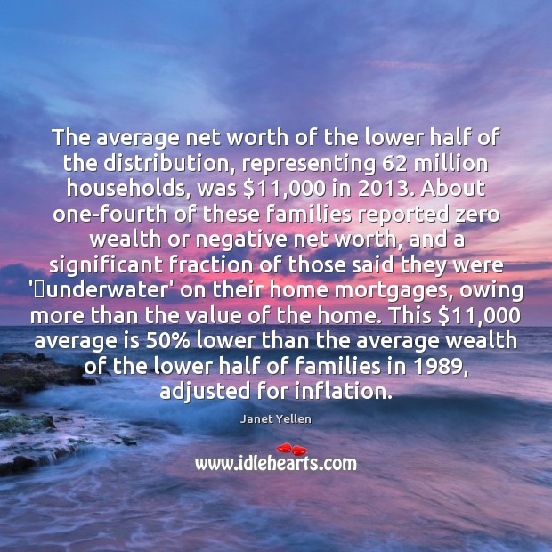The average net worth of the lower half of the distribution, representing 62 Value Quotes Image
