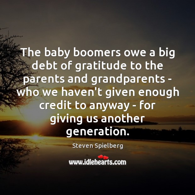 The baby boomers owe a big debt of gratitude to the parents Image