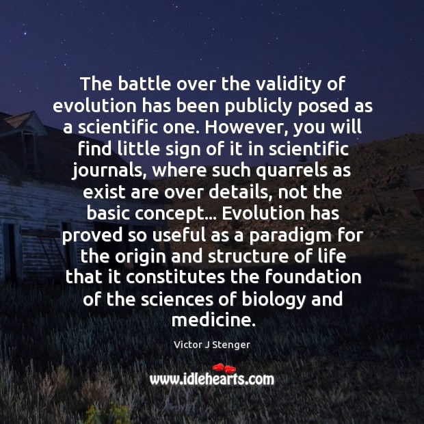 The battle over the validity of evolution has been publicly posed as Victor J Stenger Picture Quote
