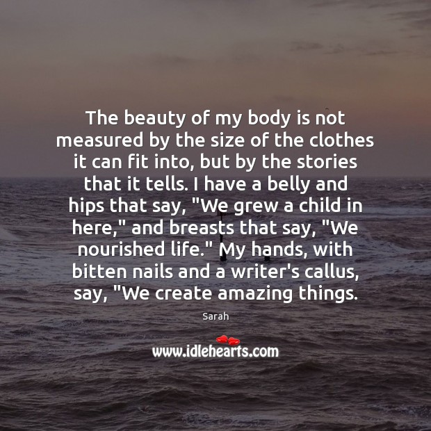 The beauty of my body is not measured by the size of Image