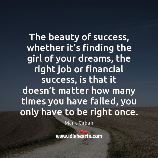 The beauty of success, whether it’s finding the girl of your Image