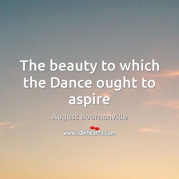 The beauty to which the Dance ought to aspire Image