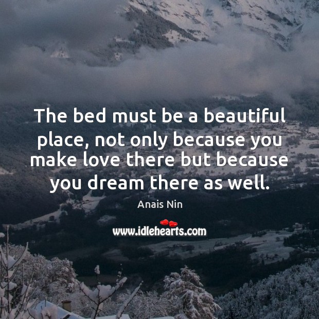 The bed must be a beautiful place, not only because you make Image