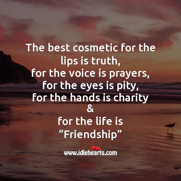 The best cosmetic for the lips is truth Friendship Messages Image