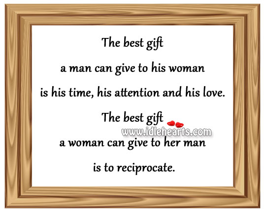The best gift a woman can give to her man is to reciprocate. Image