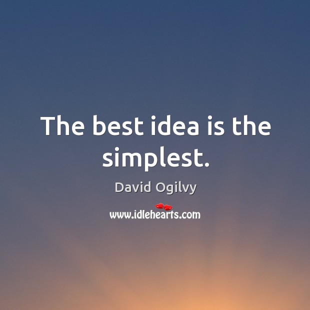 The best idea is the simplest. Image
