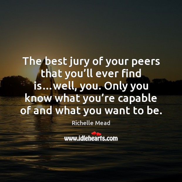 The best jury of your peers that you’ll ever find is… Image