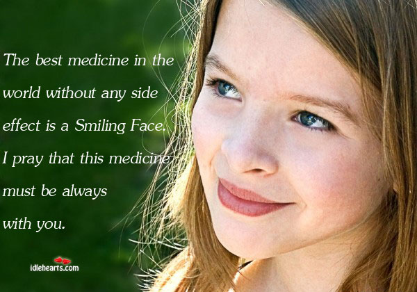 The best medicine in the world without any side effect is With You Quotes Image