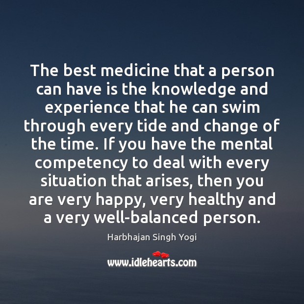 The best medicine that a person can have is the knowledge and Image