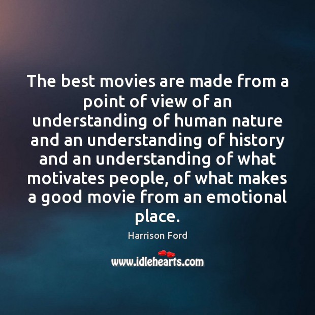 The best movies are made from a point of view of an Image