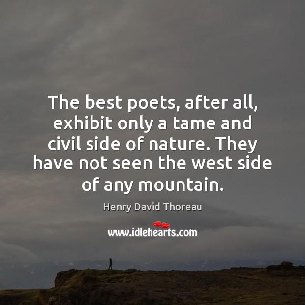 The best poets, after all, exhibit only a tame and civil side Image