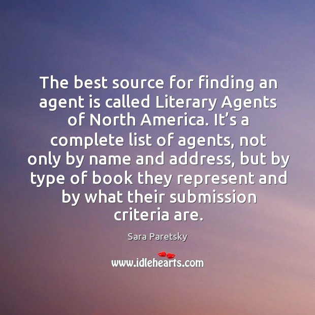 The best source for finding an agent is called literary agents of north america. Submission Quotes Image