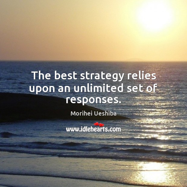 The best strategy relies upon an unlimited set of responses. Image