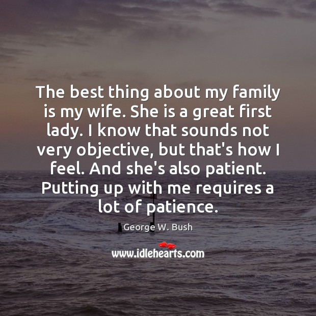 The best thing about my family is my wife. She is a Family Quotes Image