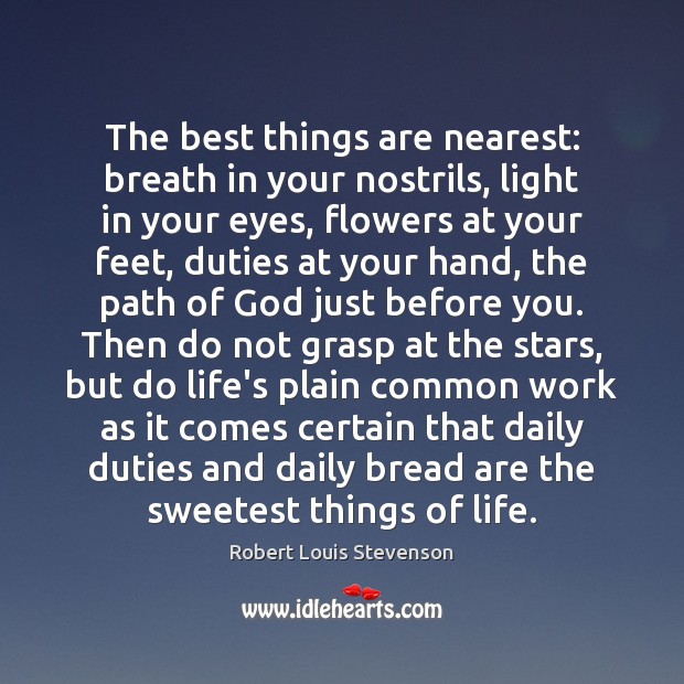 The best things are nearest: breath in your nostrils, light in your Image