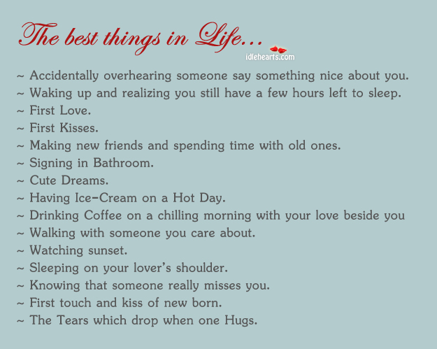 The best things in life. Image