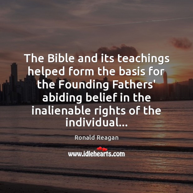 The Bible and its teachings helped form the basis for the Founding Image