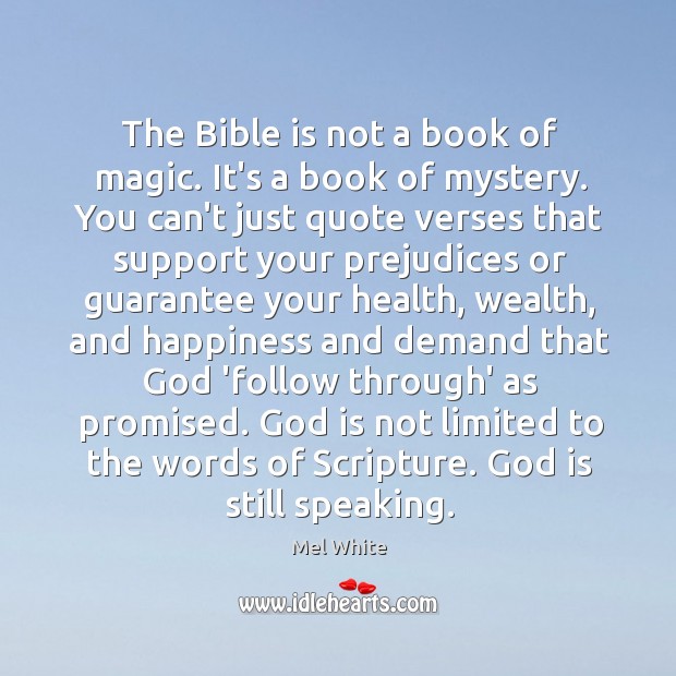 The Bible is not a book of magic. It’s a book of Image
