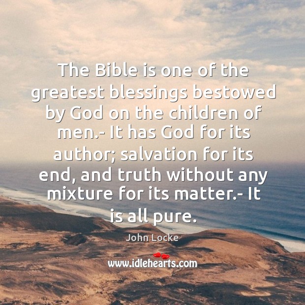 The bible is one of the greatest blessings bestowed by God on the children of men. Blessings Quotes Image