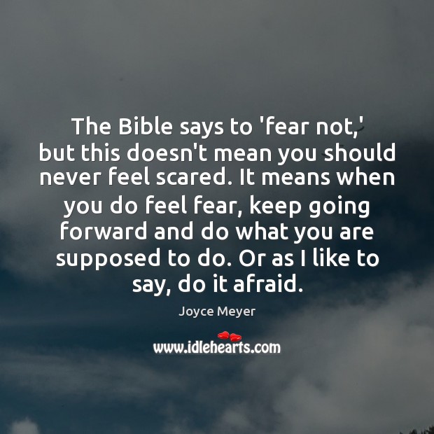 The Bible says to ‘fear not,’ but this doesn’t mean you Image