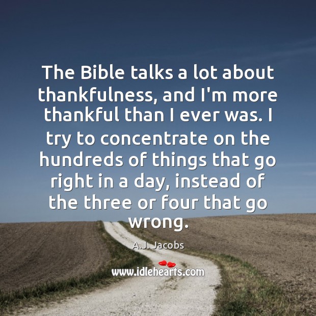 The Bible talks a lot about thankfulness, and I’m more thankful than Image