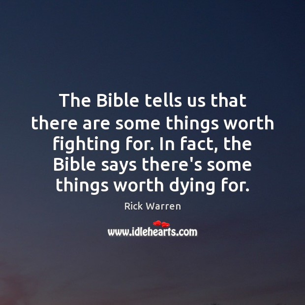 The Bible tells us that there are some things worth fighting for. Image