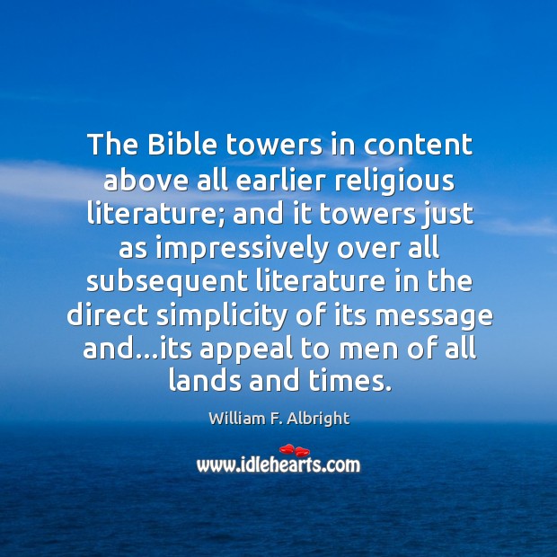 The Bible towers in content above all earlier religious literature; and it Image