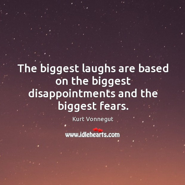 The biggest laughs are based on the biggest disappointments and the biggest fears. Image