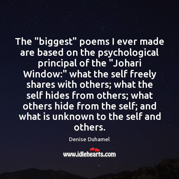 The “biggest” poems I ever made are based on the psychological principal Image