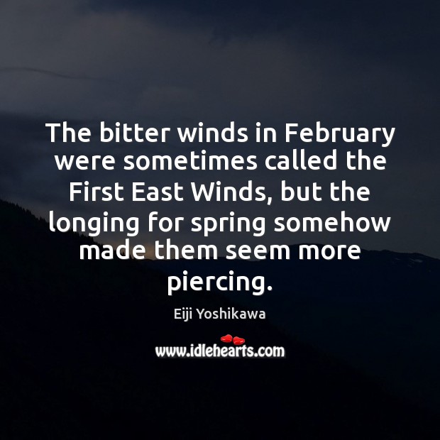 The bitter winds in February were sometimes called the First East Winds, Image