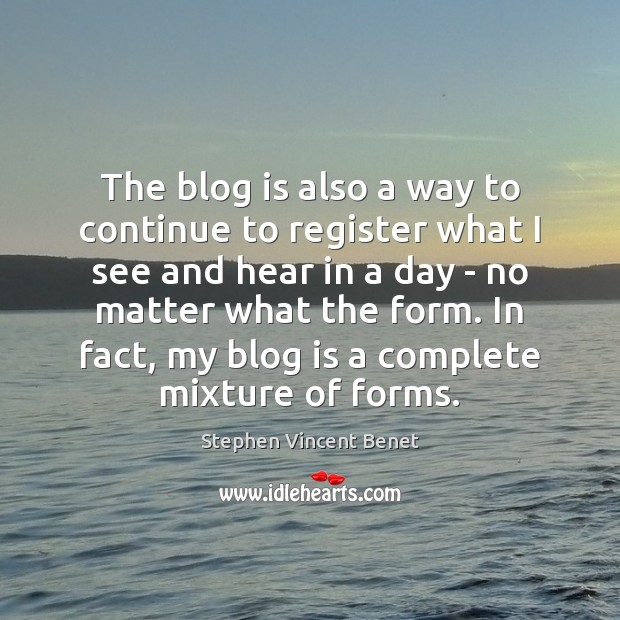 The blog is also a way to continue to register what I Image