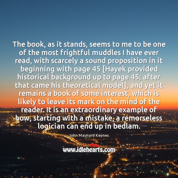 The book, as it stands, seems to me to be one of John Maynard Keynes Picture Quote