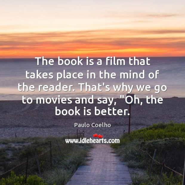 The book is a film that takes place in the mind of Image