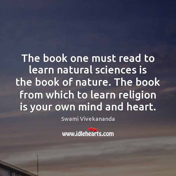 The book one must read to learn natural sciences is the book Religion Quotes Image