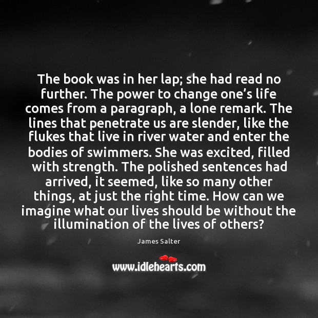 The book was in her lap; she had read no further. The 