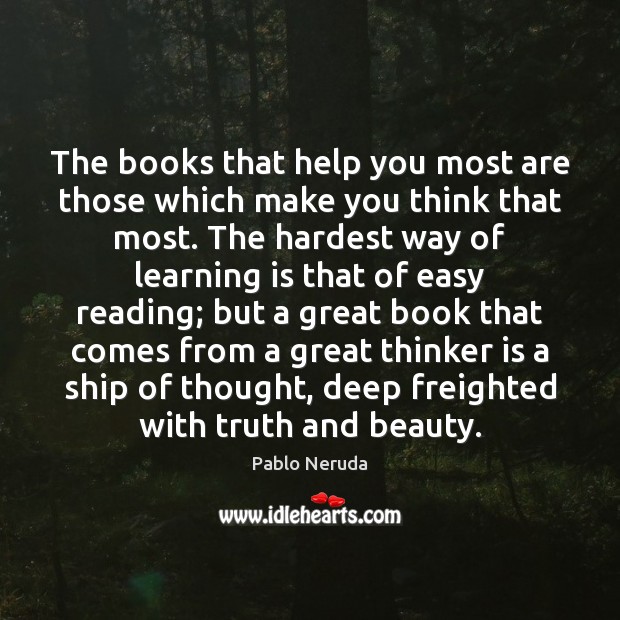 The books that help you most are those which make you think Image