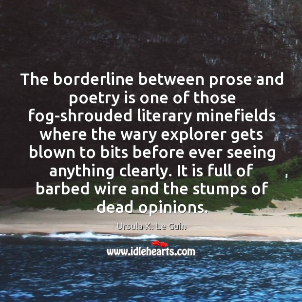 The borderline between prose and poetry is one of those fog-shrouded literary Image