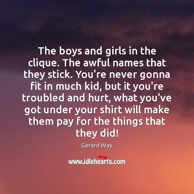 The boys and girls in the clique. The awful names that they Image
