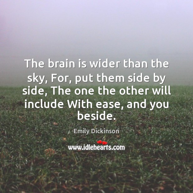 The brain is wider than the sky, For, put them side by Image