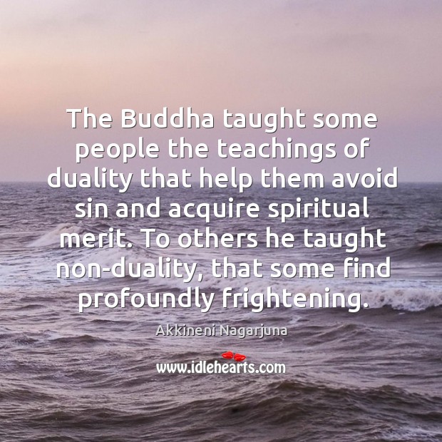The Buddha taught some people the teachings of duality that help them Image