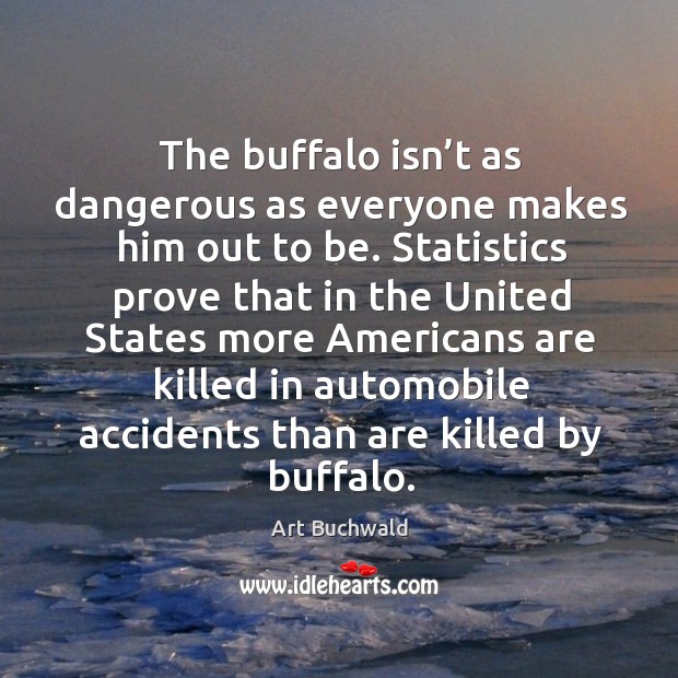The buffalo isn’t as dangerous as everyone makes him out to be. Image