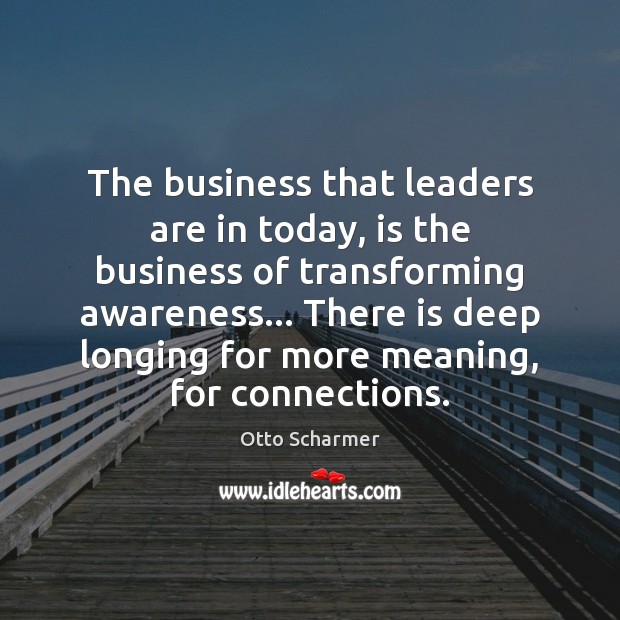 The business that leaders are in today, is the business of transforming Image