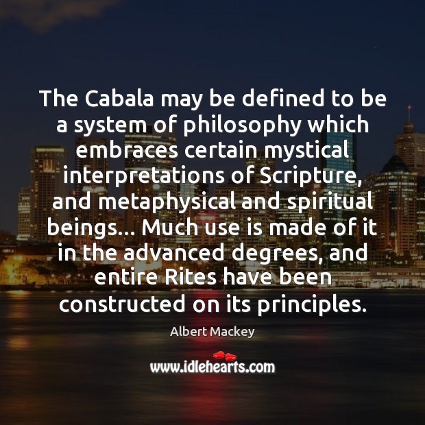 The Cabala may be defined to be a system of philosophy which Image