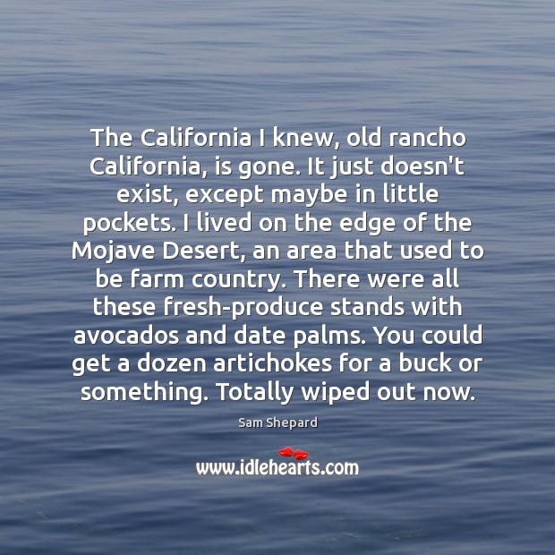 The California I knew, old rancho California, is gone. It just doesn’t Image