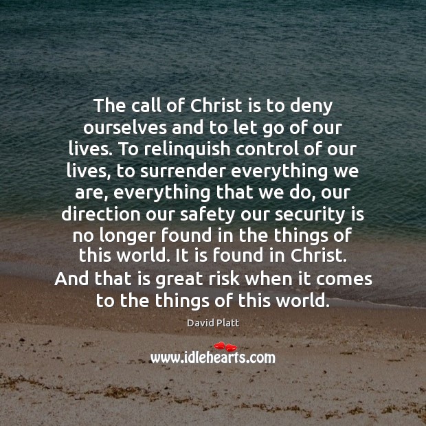 The call of Christ is to deny ourselves and to let go Image