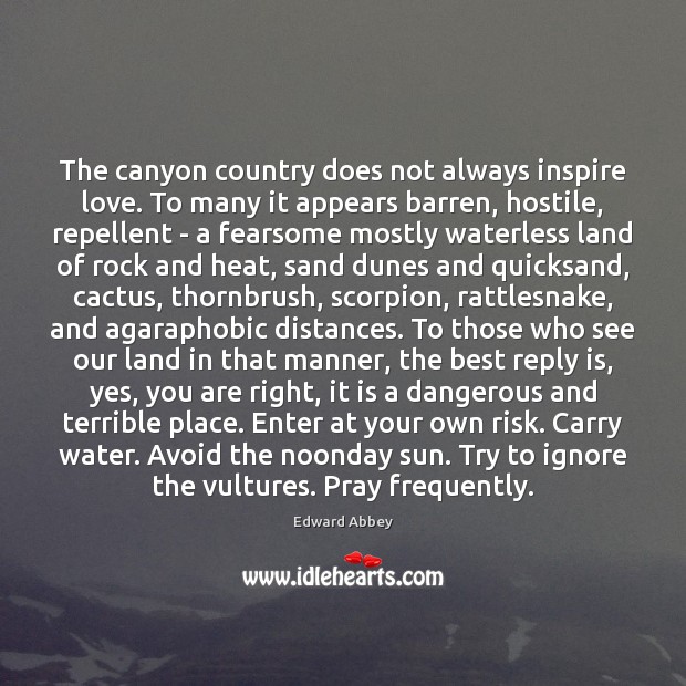 The canyon country does not always inspire love. To many it appears Image